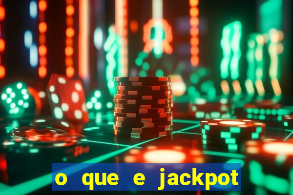 o que e jackpot no jogo do tigre